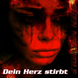 Dein Herz stirbt