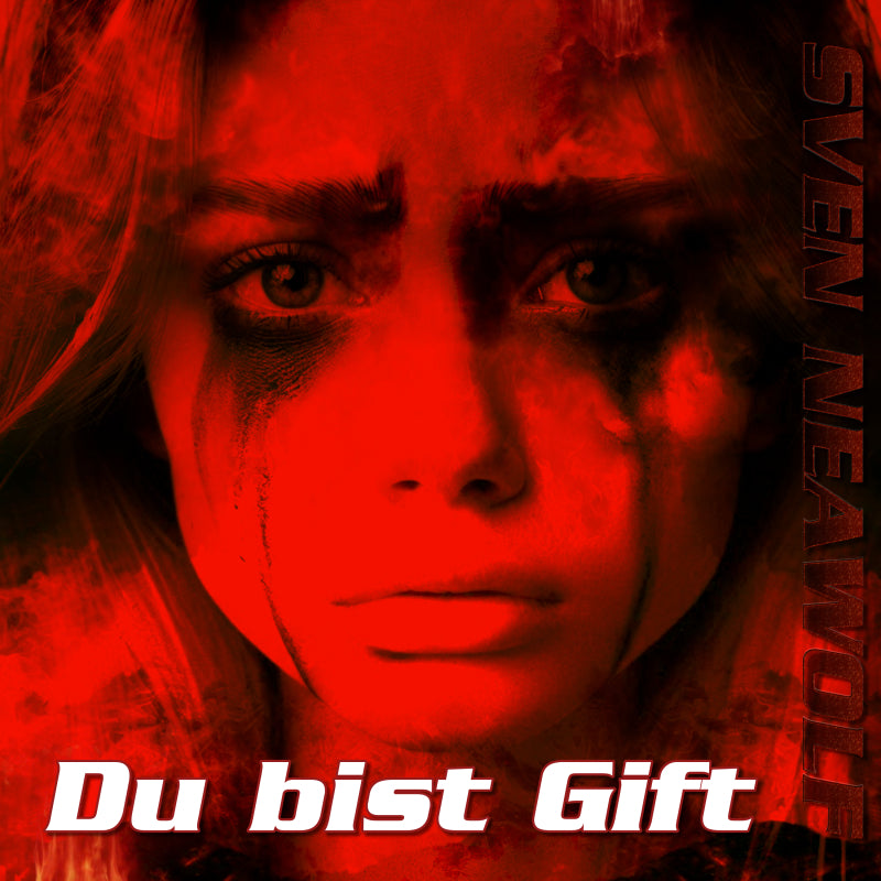 Du bist Gift