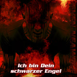 Ich bin Dein schwarzer Engel