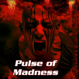 Pulse of Madness